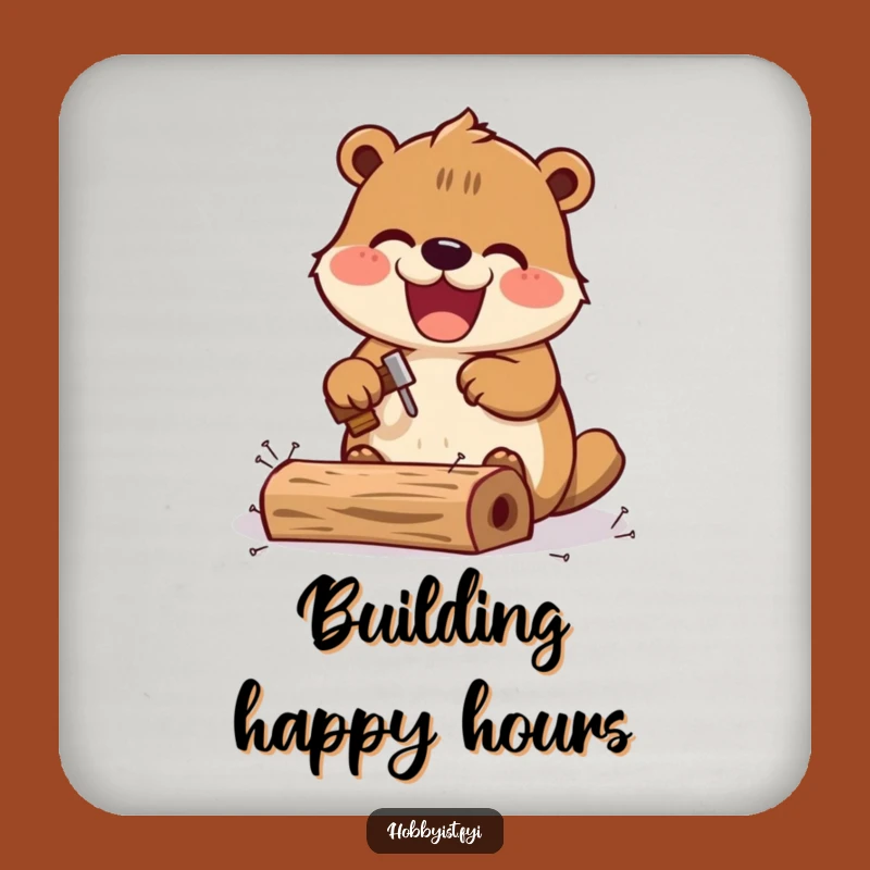 Funny Kawaii Beaver Coaster: Excited Builder, Crafty Table Gift
