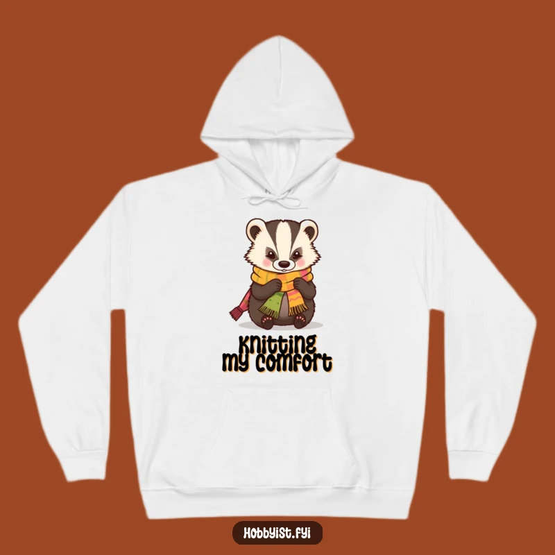 Funny Kawaii Badger Hoodie: Cozy Crafter Vibes, The Ultimate Funny Gift for Yarn Lovers