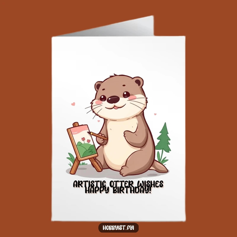 Free Printable Birthday Card: Cheerful Otter Painter Funny Downloadable Gift