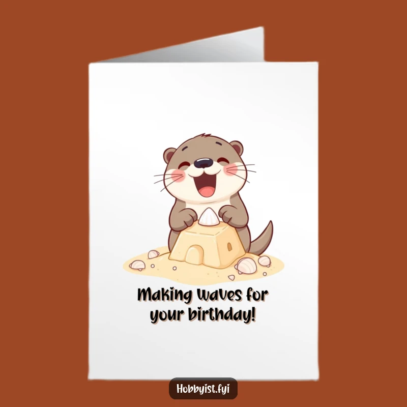 Free Printable Birthday Card: Funny Otter Sandcastle Builder for a Fun DIY Gift