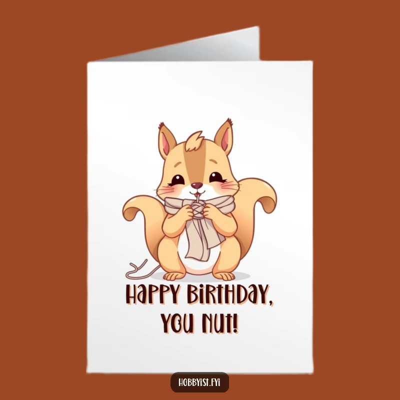 Free Printable Birthday Card: Knitting Squirrel - Hilarious Downloadable Gift!