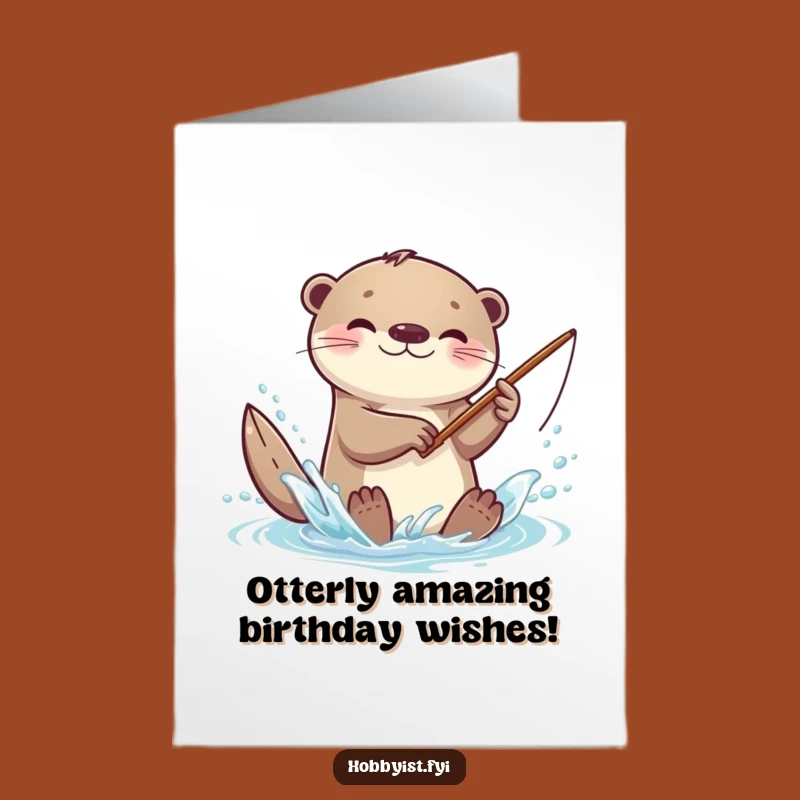 Free Printable Otter Birthday Card: Funny Kawaii Animal Fishing Gift