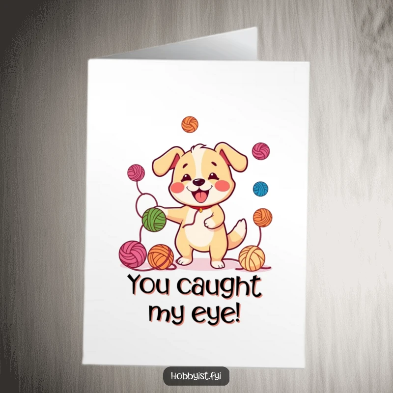 Funny Free Printable Congratulations Card: A happy dog with a furiously wagging tail juggles several bright balls of yarn with skill.