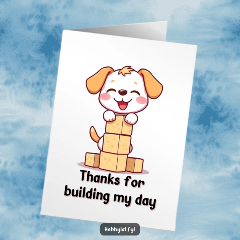 Funny Free Printable Thank You Card of a happy dog carefully stacking wooden blocks, showing gratitude with a wagging tail.