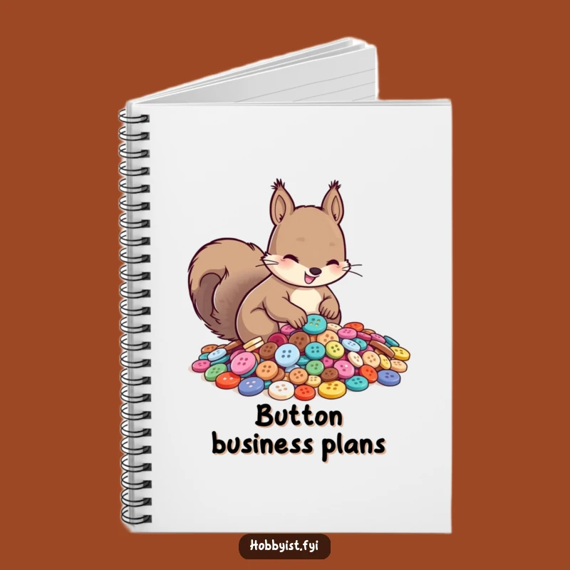 Funny Squirrel Button Sorting Notebook: Hilarious Journal for Organizing Your Thoughts and Ideas