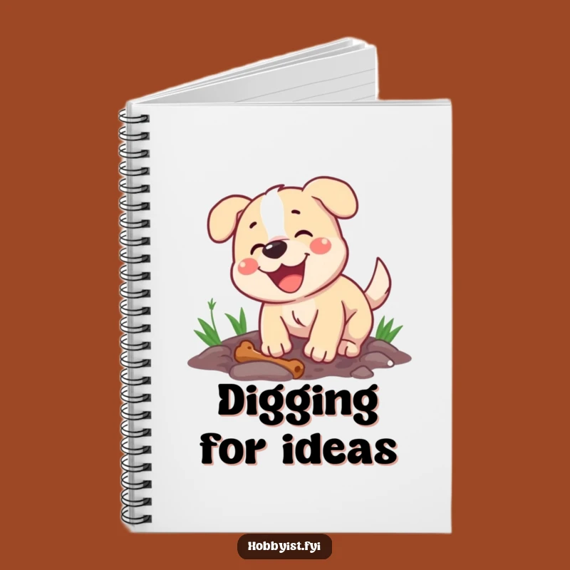 Funny Dog Digging Notebook - Happy Pup Journal, Canine Notes, Pet Lover Diary